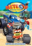 METEOR MONSTER TRUCKS dvd 7 RYCHL KAMARDI